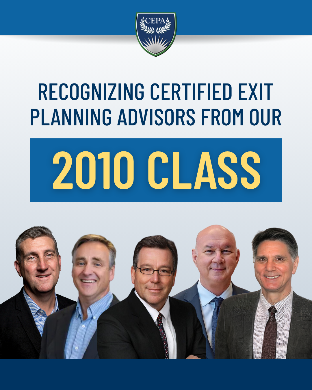 Recognizing CEPAs from our 2010 Class (From left: Craig West, Roy Messing, Odee Ingersoll, Douglas Dickey, Jay Simecek)