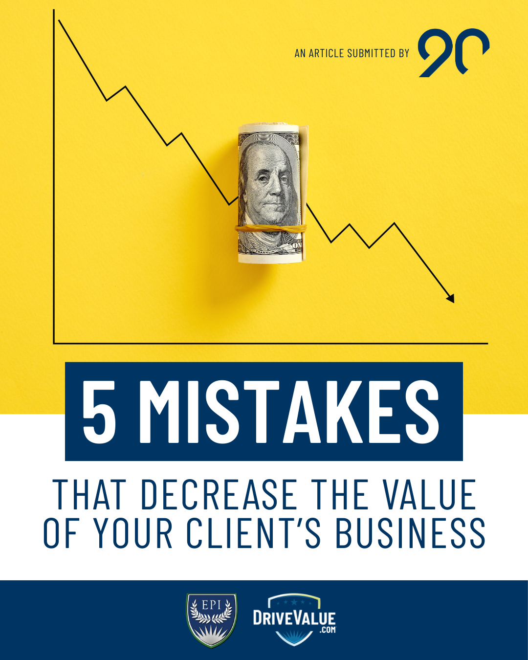 5 Mistakes that Decrease the Value of Your Client's Business