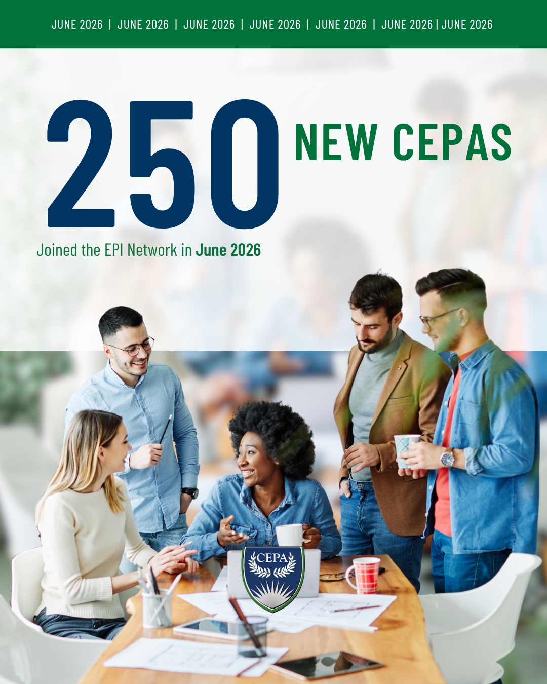 250 CEPAs Join the EPI Network in June 2026
