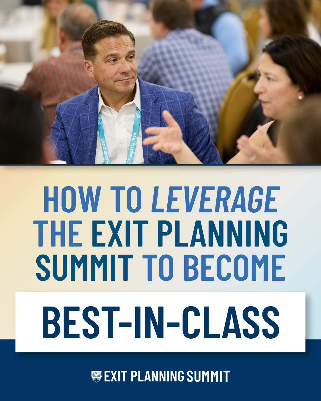 How to Leverage the Exit Planning Summit to Become Best-in-Class