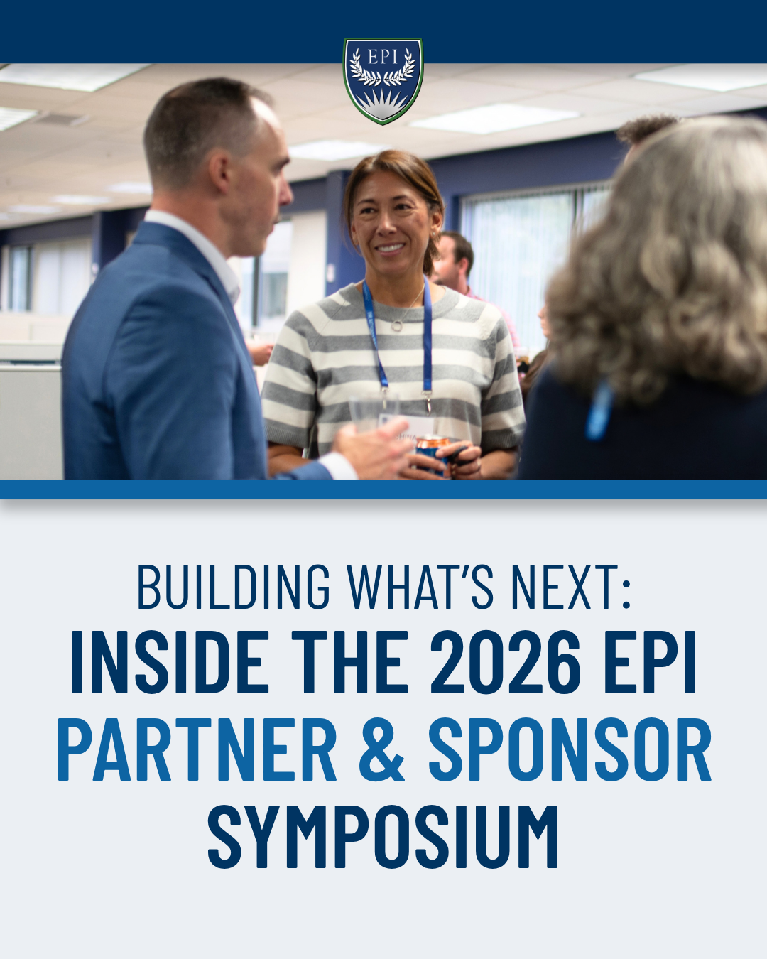 Building What’s Next: Inside the 2026 EPI Partner & Sponsor Symposium
