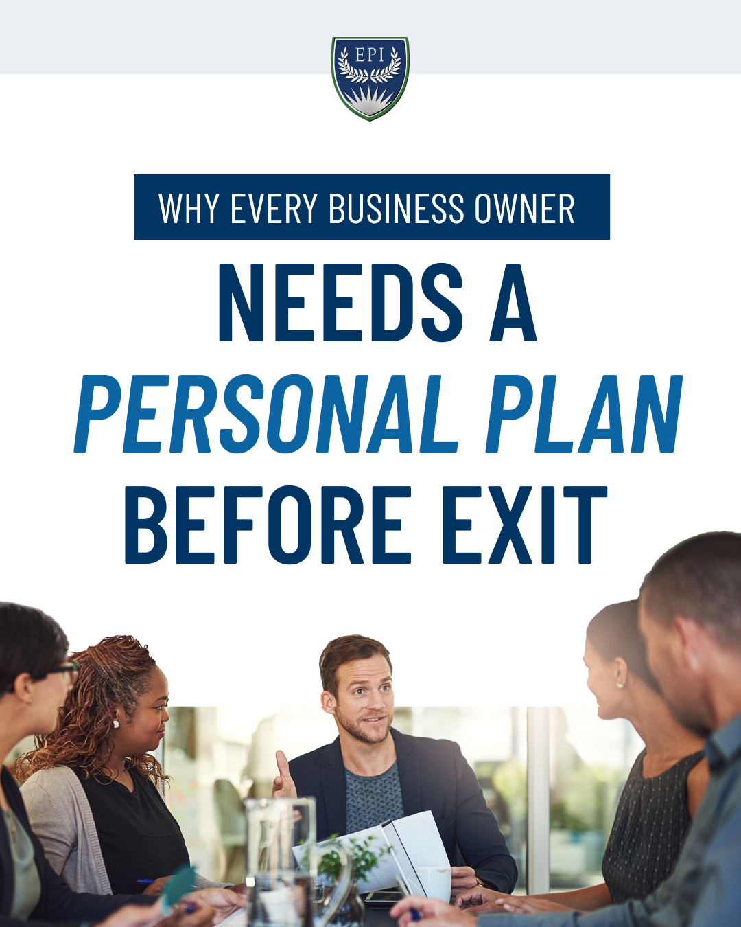 Why Every Business Owner Needs a Personal Plan Before Exit