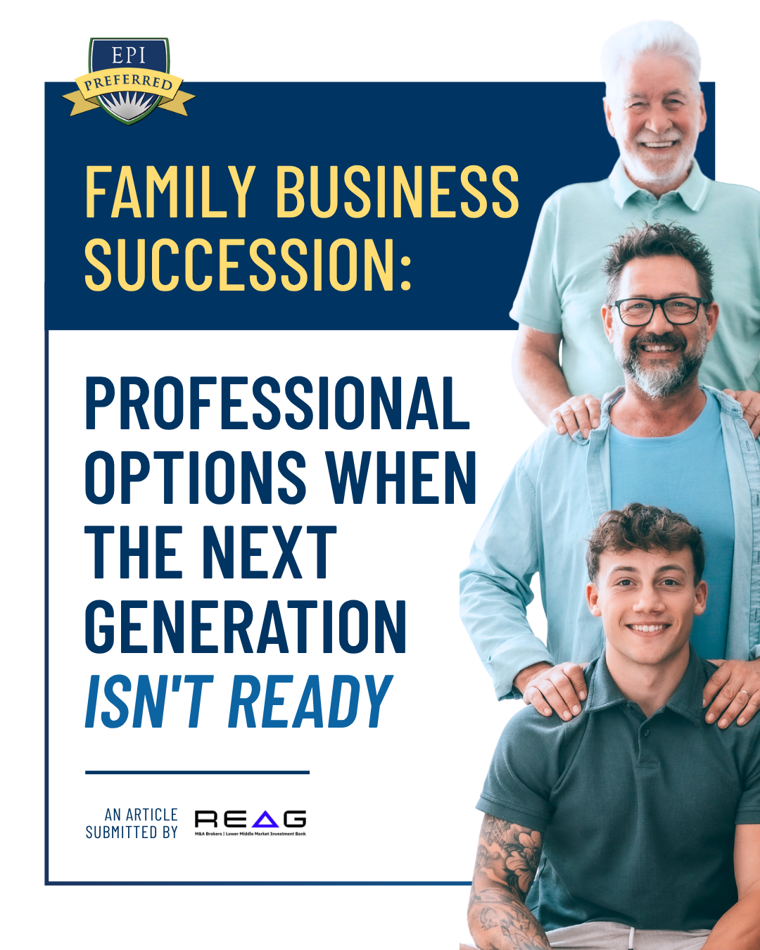 Family Business Succession: Professional Options When Next Generation Isn't Ready three generations of a family sit with each other, grandfather at the top, father in the middle, and son at the bottom