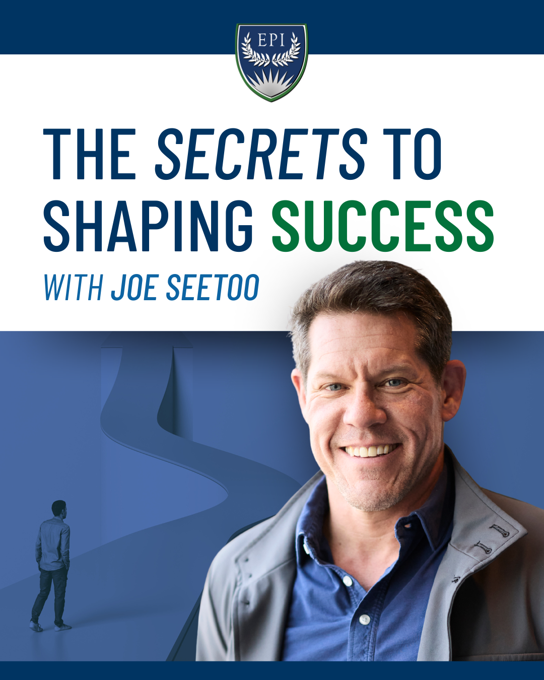 The Secrets to Shaping Success with Joe Seetoo