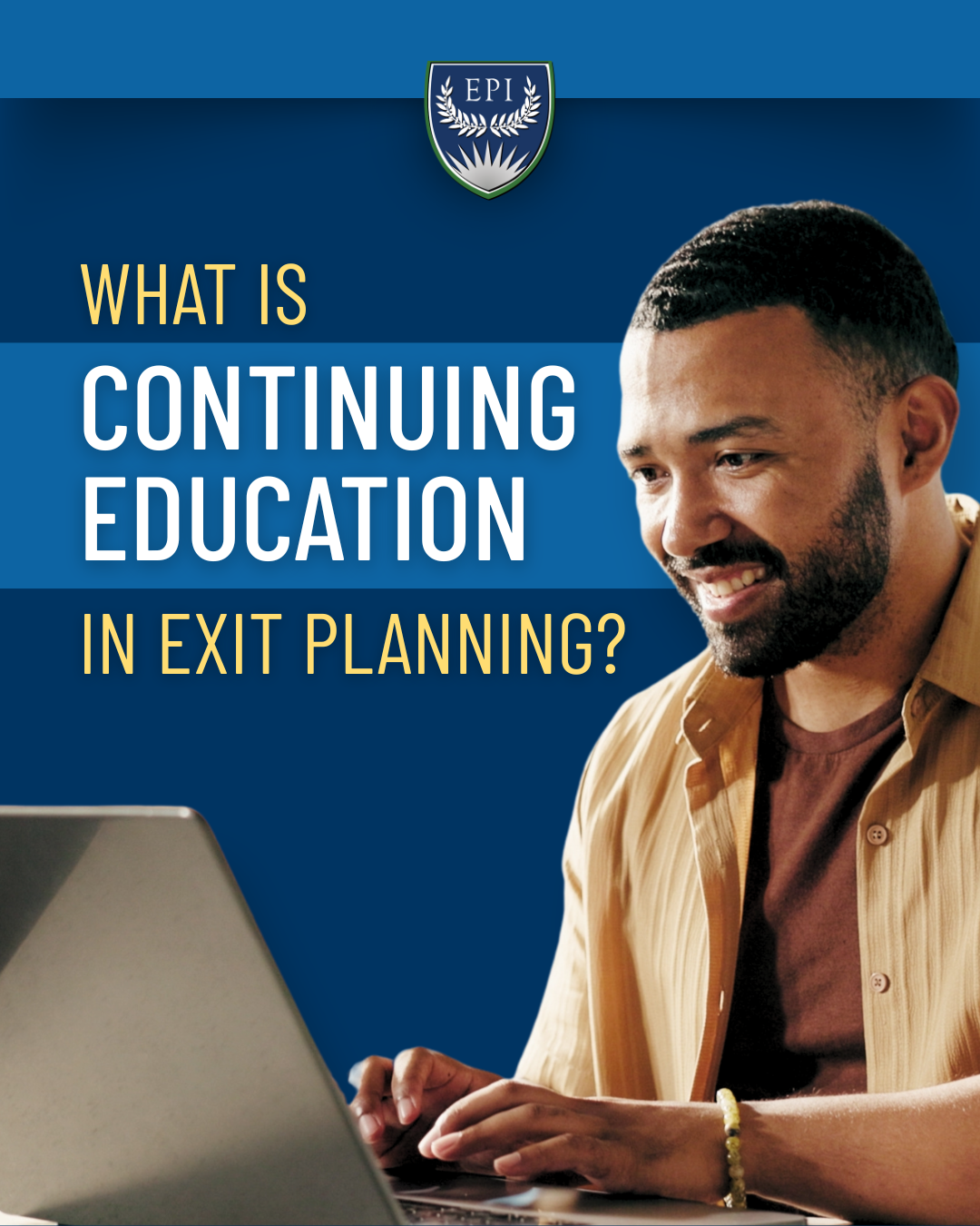 What is Continuing Education in Exit Planning?